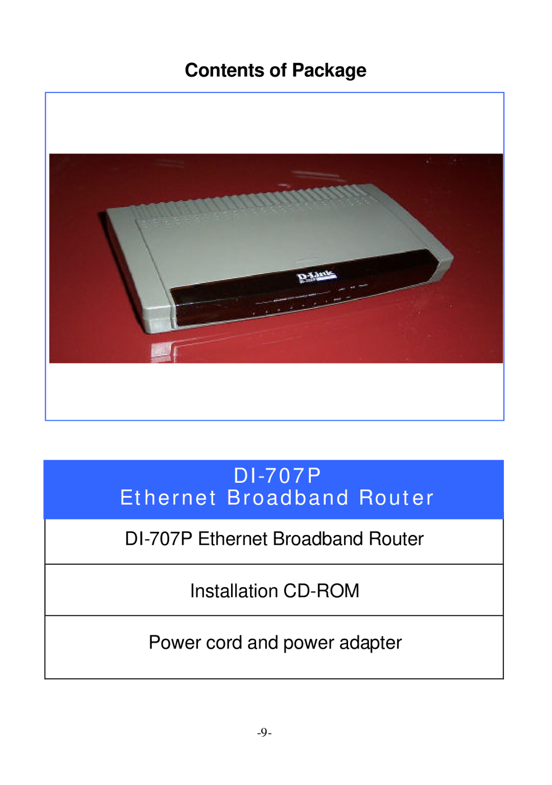 D-Link user manual DI-707P Ethernet Broadband Router, Contents of Package 