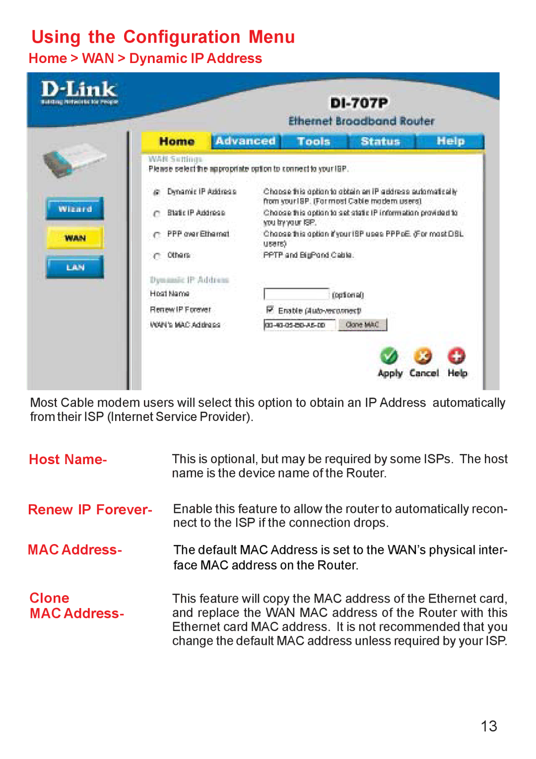 D-Link DI-707PD manual Home WAN Dynamic IP Address, Host Name, Renew IP Forever, MAC Address, Clone 