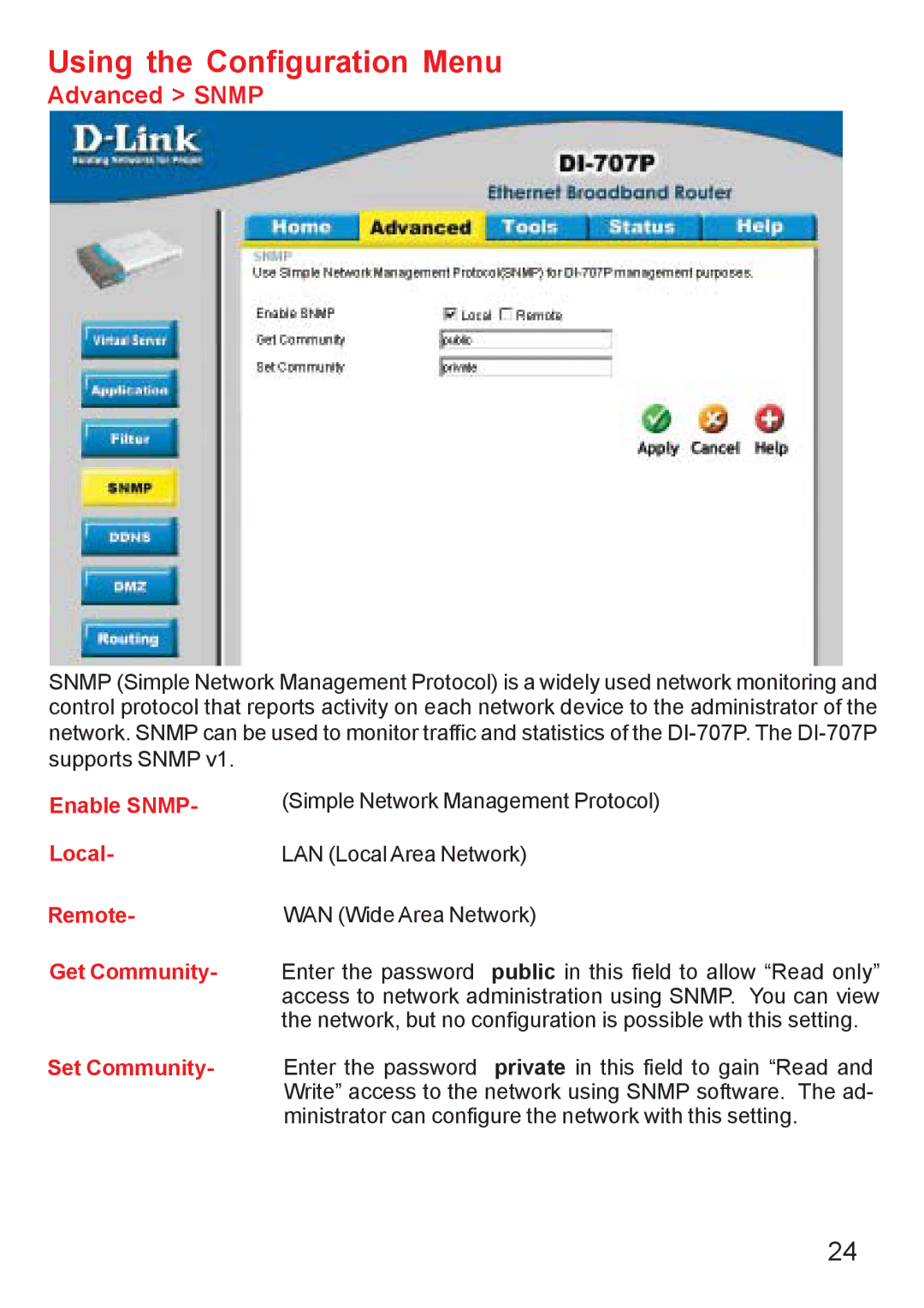 D-Link DI-707PD manual Advanced Snmp, Enable SNMP- Local Remote Get Community 