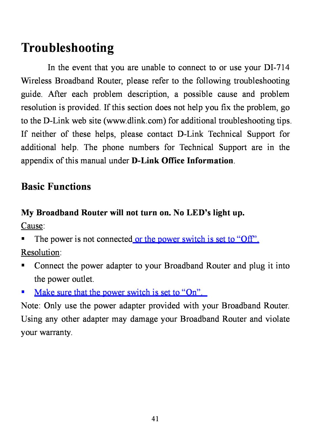 D-Link DI-714 user manual Troubleshooting, Basic Functions, My Broadband Router will not turn on. No LED’s light up 