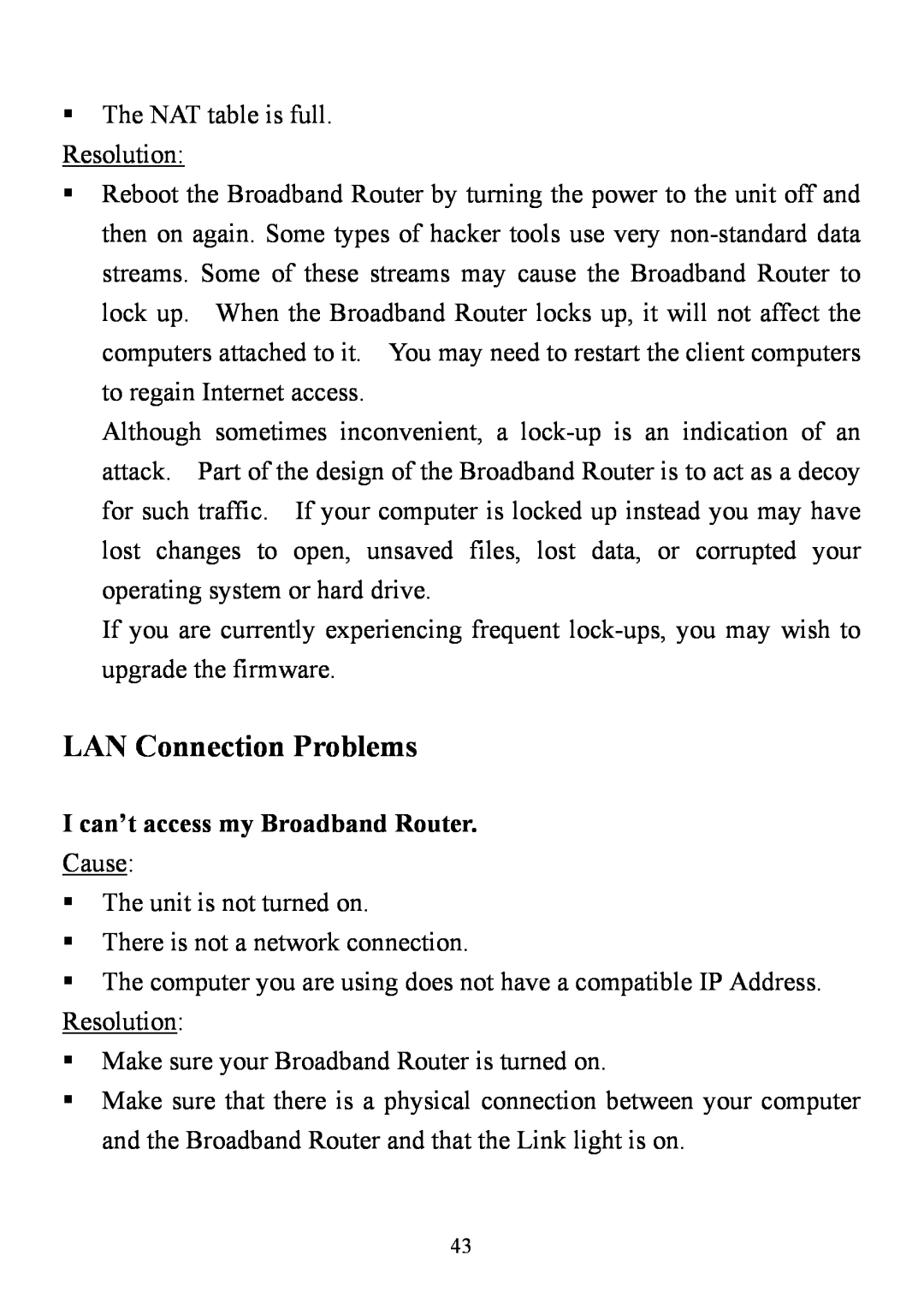 D-Link DI-714 user manual LAN Connection Problems, I can’t access my Broadband Router 