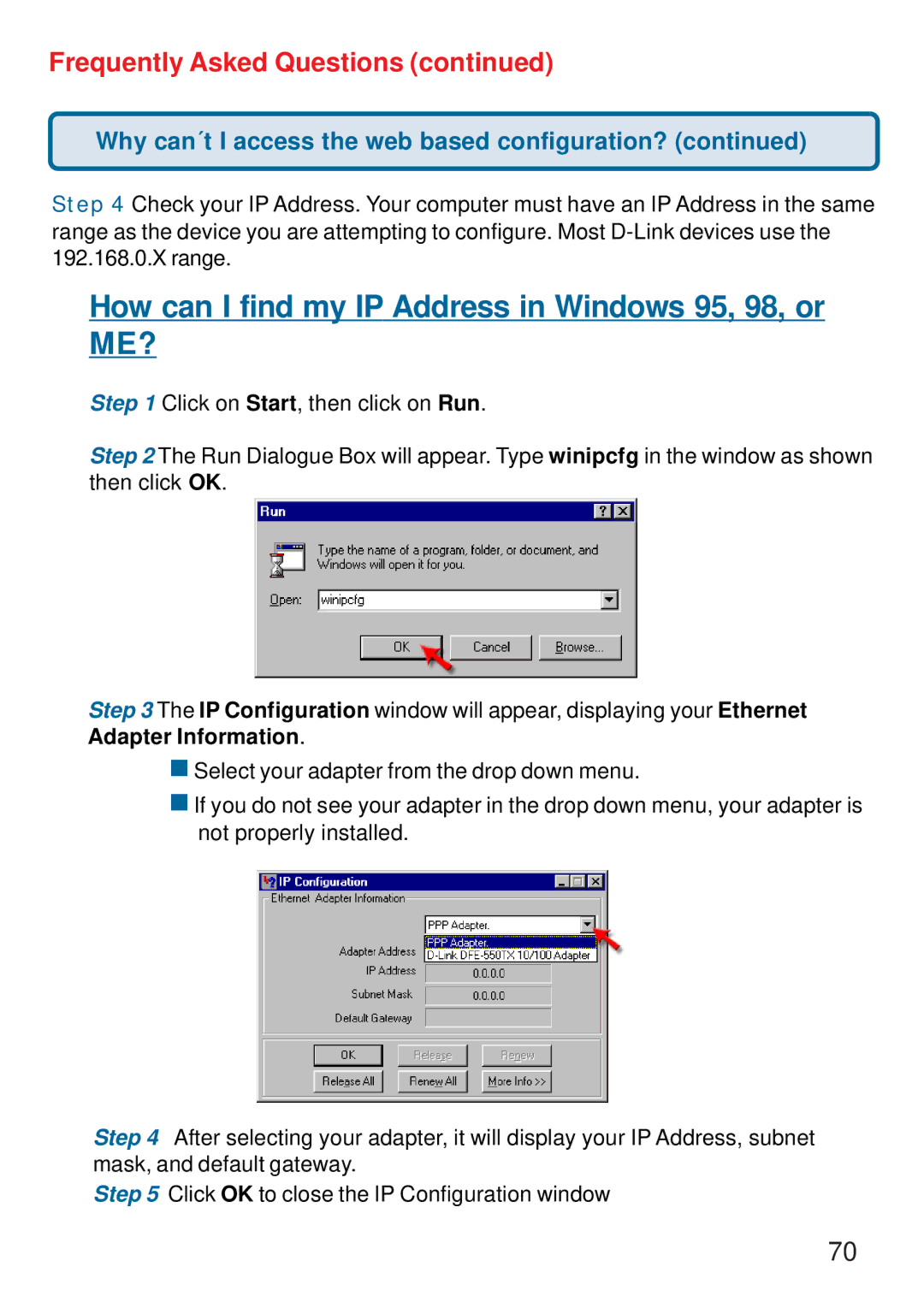 D-Link DI-774 manual How can I find my IP Address in Windows 95, 98, or ME? 