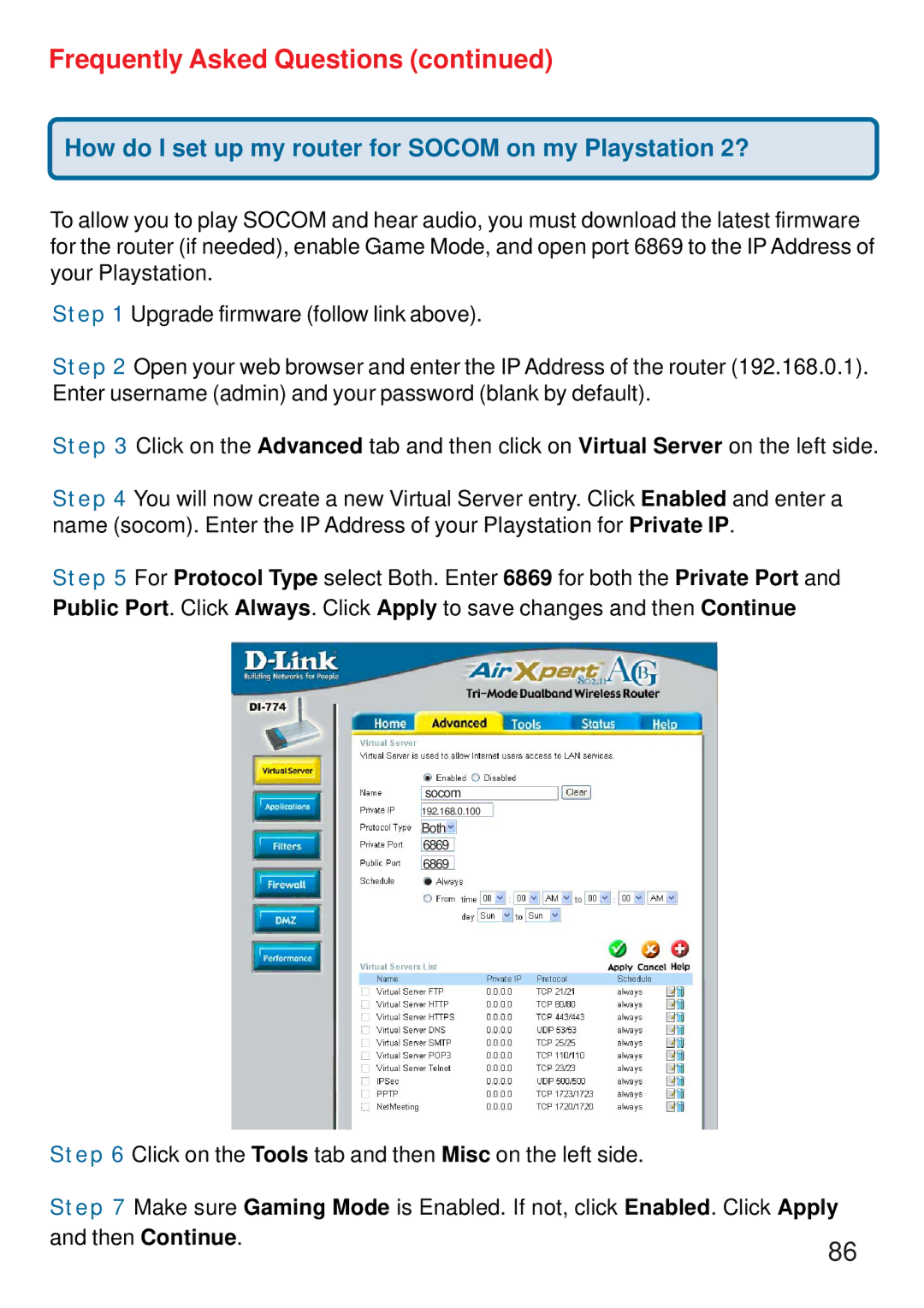 D-Link DI-774 manual How do I set up my router for Socom on my Playstation 2? 