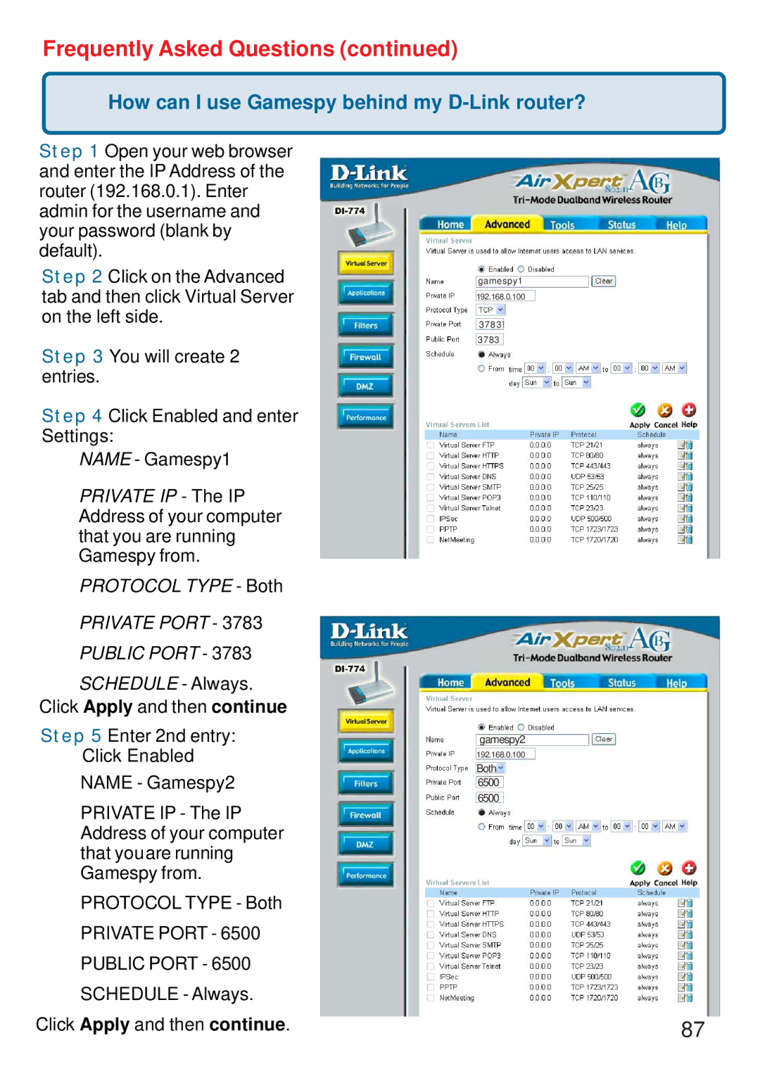 D-Link DI-774 manual How can I use Gamespy behind my D-Link router?, Private Port Public Port 