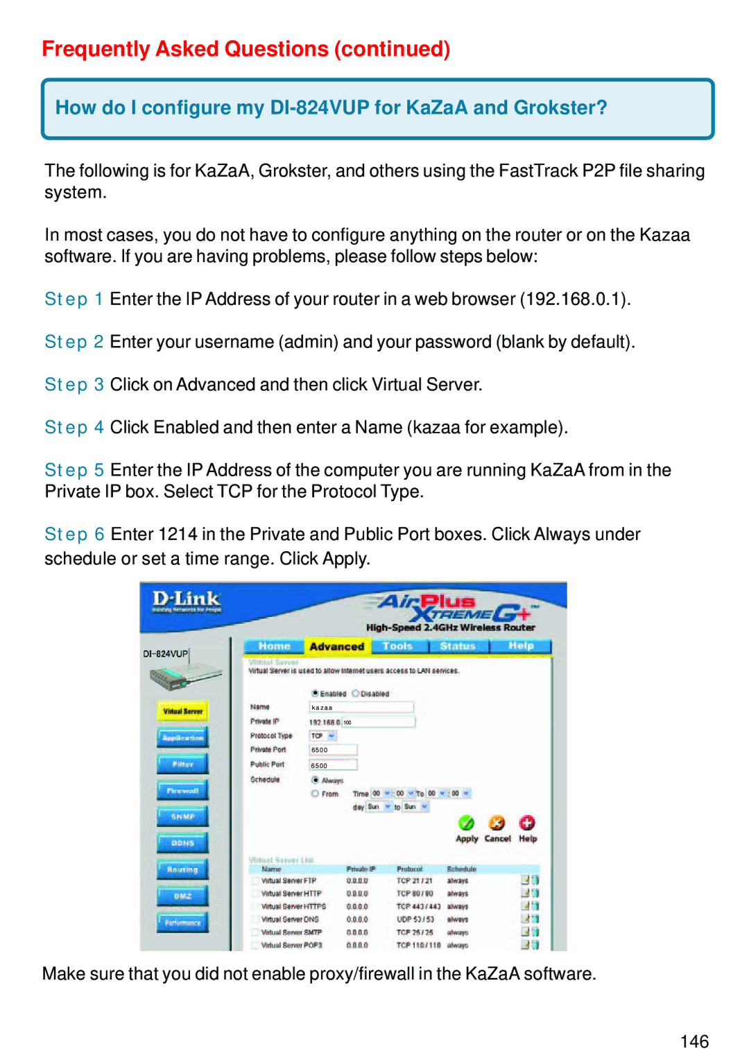 D-Link manual How do I configure my DI-824VUP for KaZaA and Grokster? 