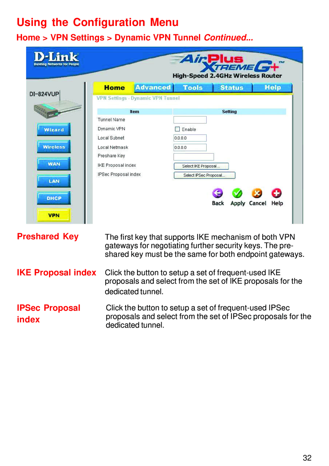 D-Link DI-824VUP manual Home VPN Settings Dynamic VPN Tunnel, IKE Proposal index IPSec Proposal index 