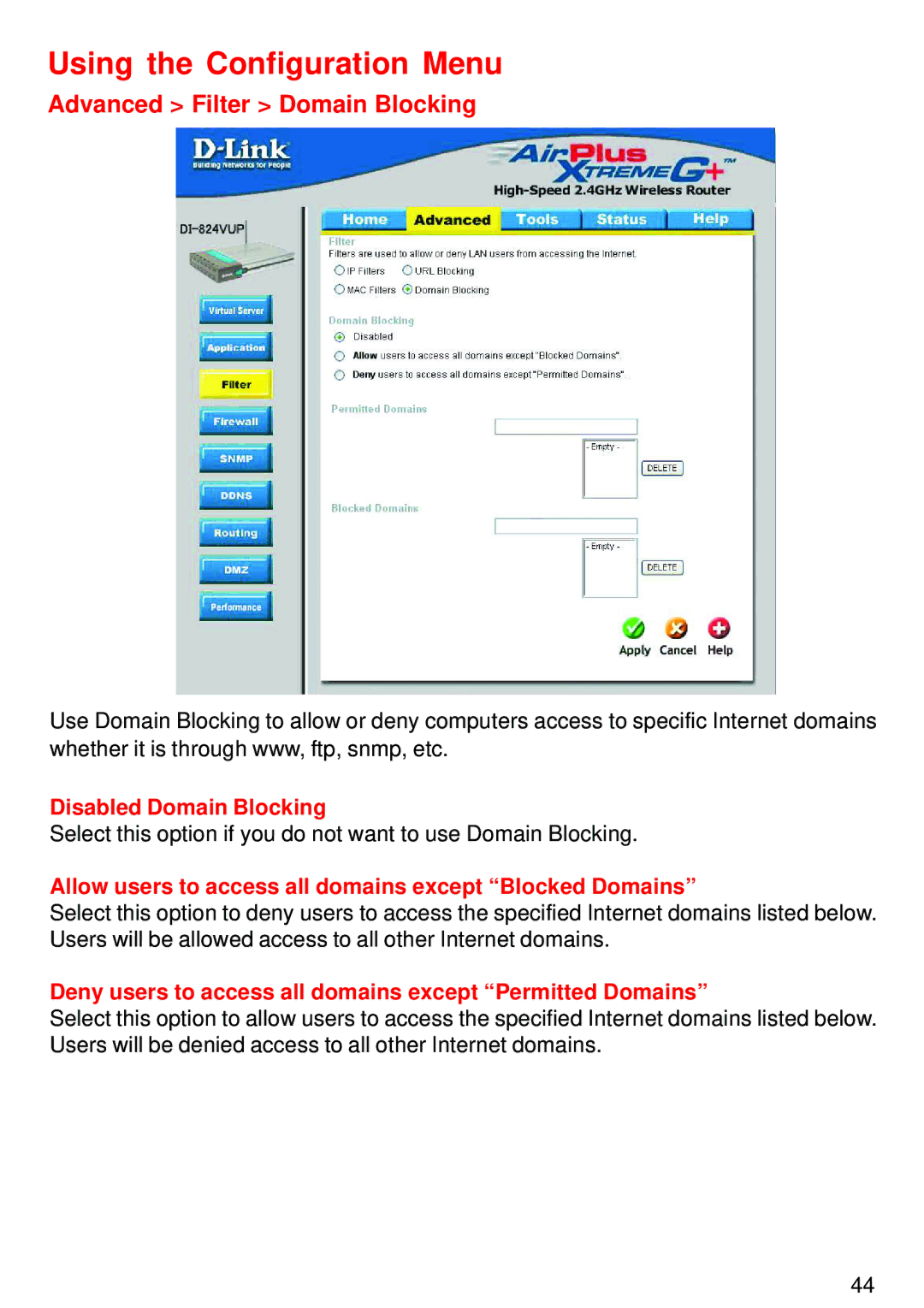 D-Link DI-824VUP manual Advanced Filter Domain Blocking, Allow users to access all domains except Blocked Domains 