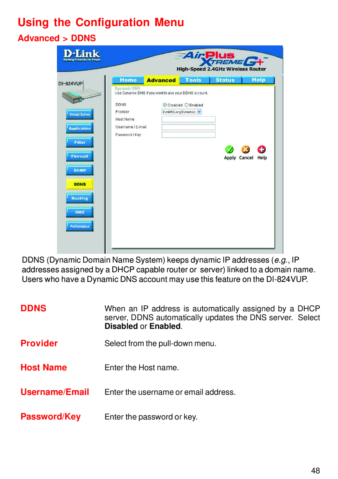 D-Link DI-824VUP manual Advanced Ddns, Provider, Username/Email, Password/Key, Disabled or Enabled 