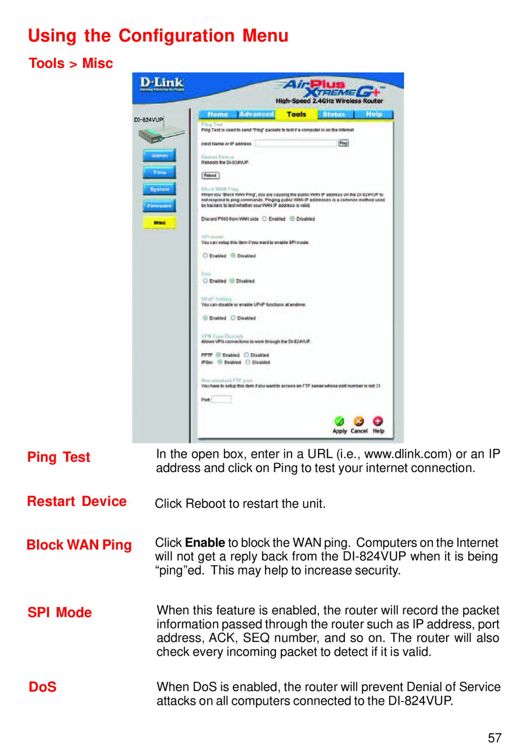 D-Link DI-824VUP manual Tools Misc Ping Test Restart Device Block WAN Ping SPI Mode, DoS 