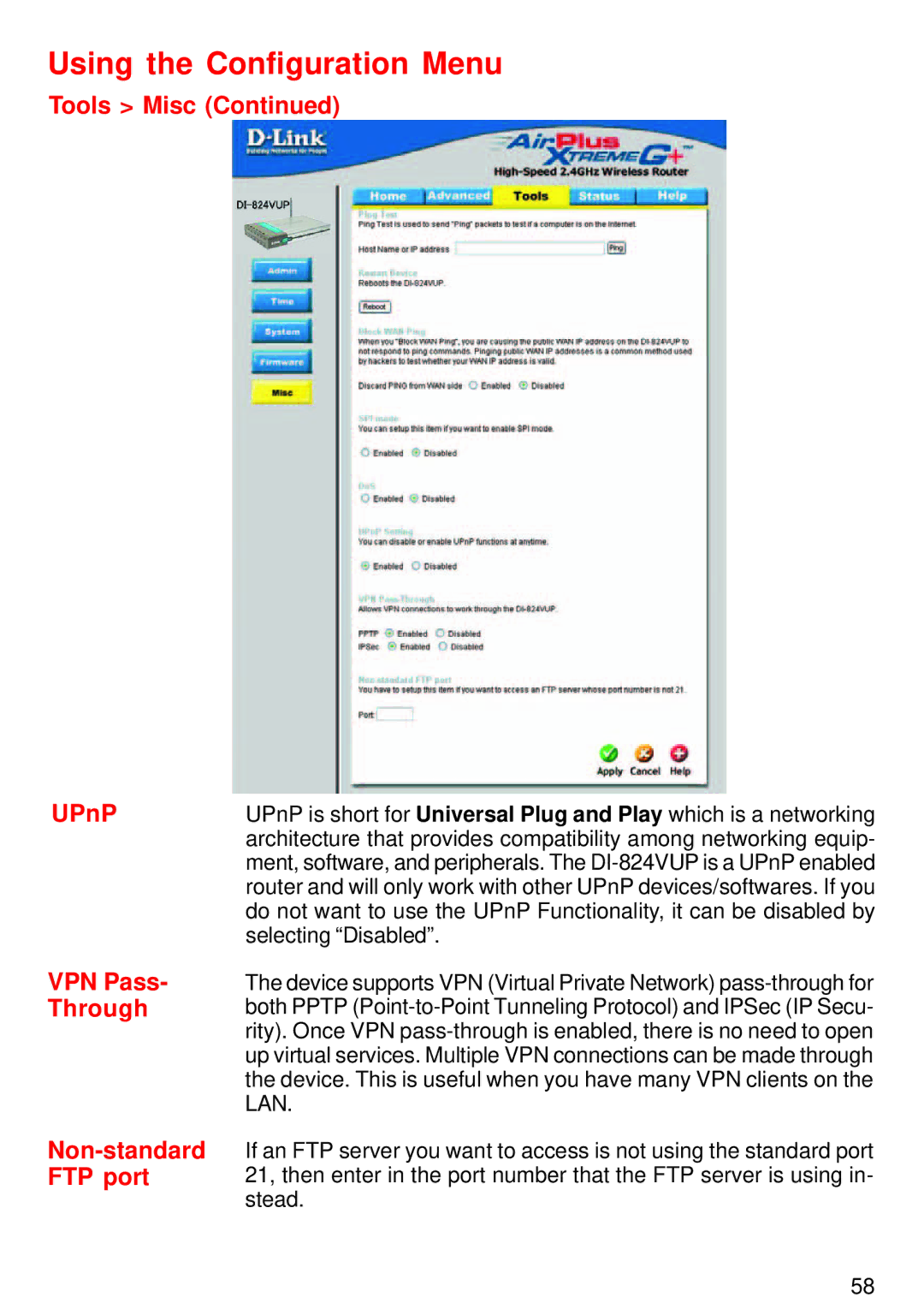 D-Link DI-824VUP manual Tools Misc UPnP VPN Pass- Through Non-standard FTP port 