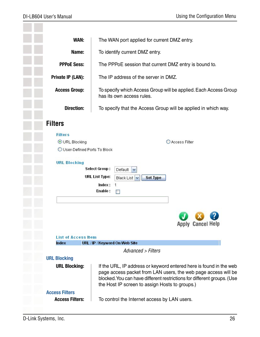 D-Link DI-LB604 manual Name PPPoE Sess Private IP LAN Access Group Direction, URL Blocking, Access Filters 