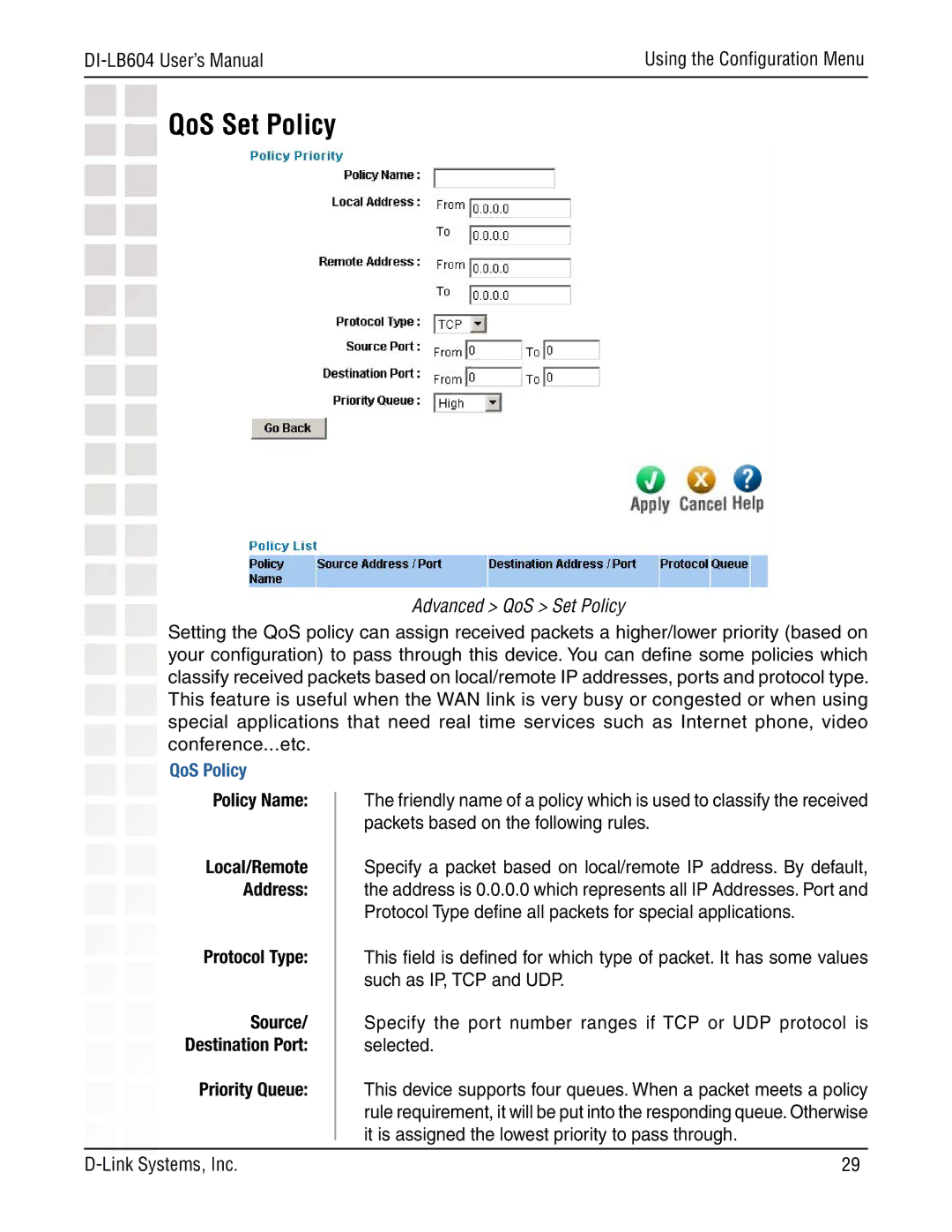 D-Link DI-LB604 Advanced QoS Set Policy, QoS Policy, Policy Name Local/Remote Address Protocol Type, Priority Queue 