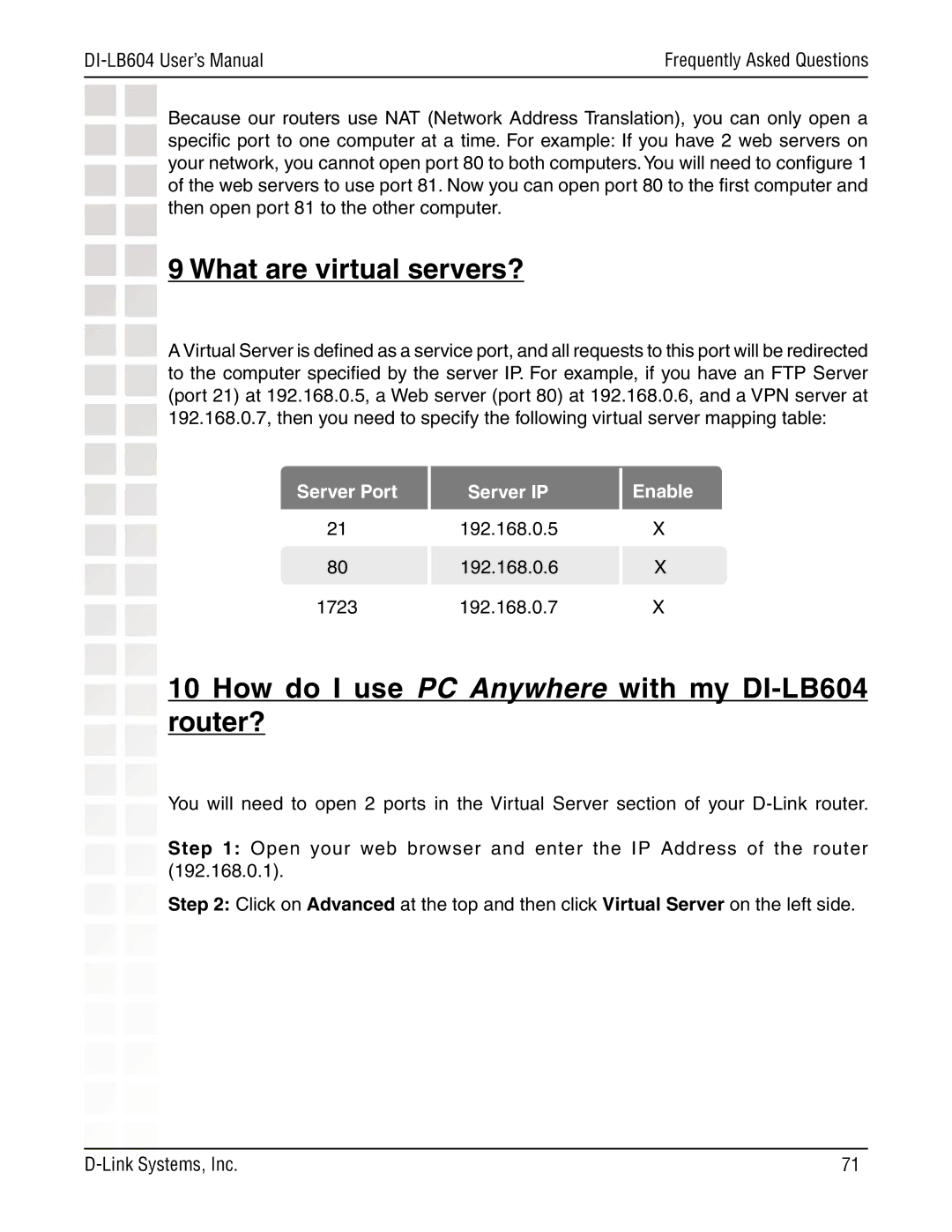 D-Link manual What are virtual servers?, How do I use PC Anywhere with my DI-LB604 router? 