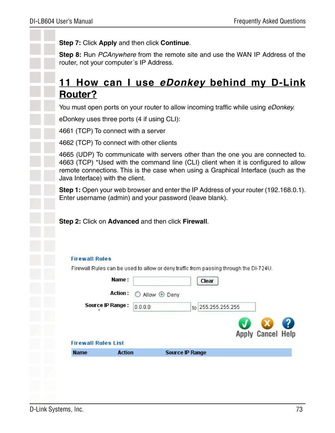 D-Link DI-LB604 manual How can I use eDonkey behind my D-Link Router?, Click on Advanced and then click Firewall 