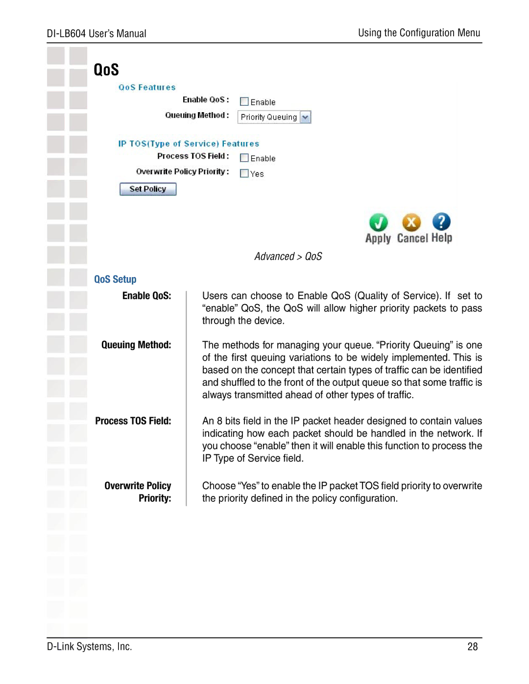 D-Link DI-LB604 manual QoS Setup, Enable QoS Queuing Method Process TOS Field, Advanced QoS 