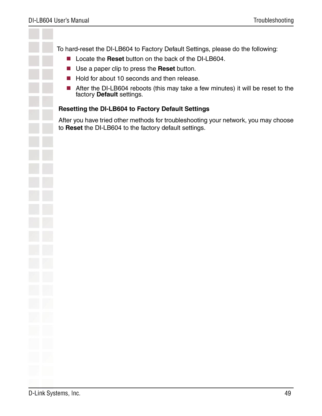 D-Link manual Resetting the DI-LB604 to Factory Default Settings 