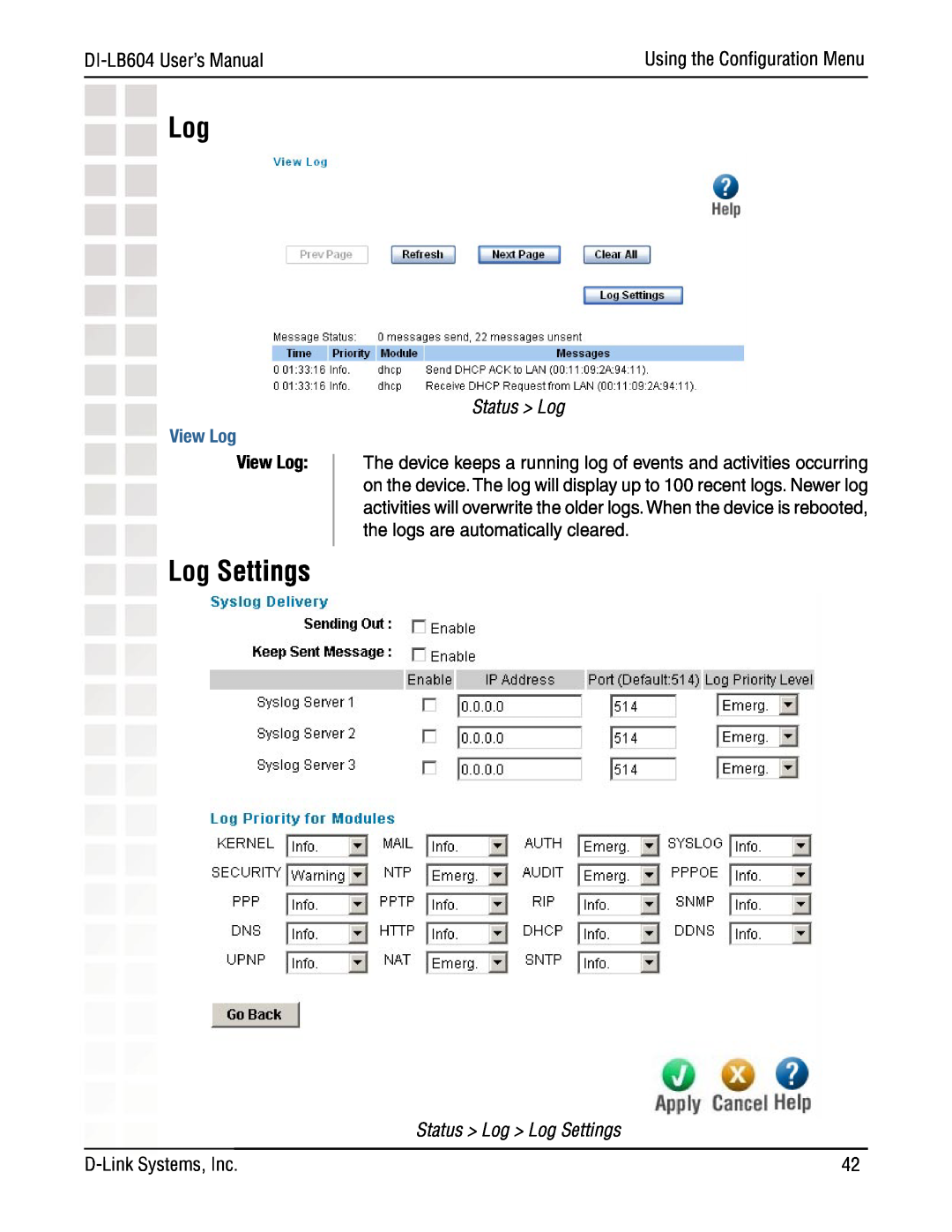 D-Link DI-LB604 manual View Log, Using the Conﬁguration Menu, Status Log Log Settings 
