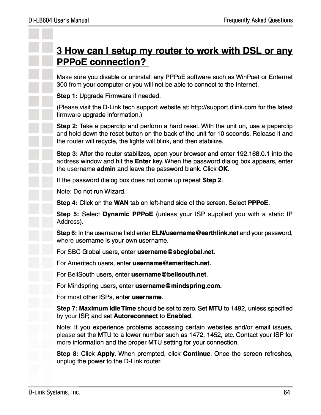 D-Link DI-LB604 manual How can I setup my router to work with DSL or any PPPoE connection? 