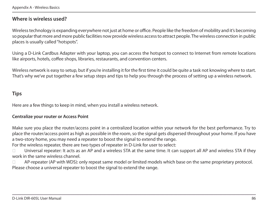 D-Link DIR-605L user manual Where is wireless used?, Centralize your router or Access Point 