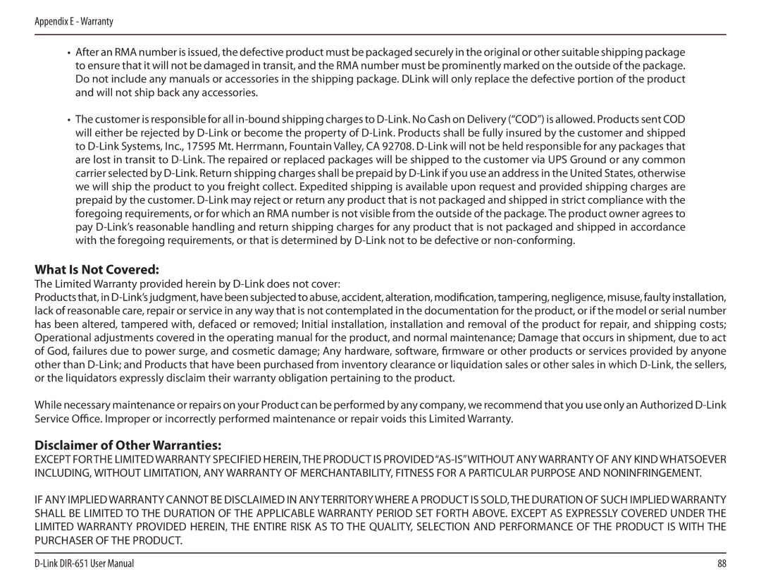 D-Link DIR-651 manual What Is Not Covered, Disclaimer of Other Warranties 