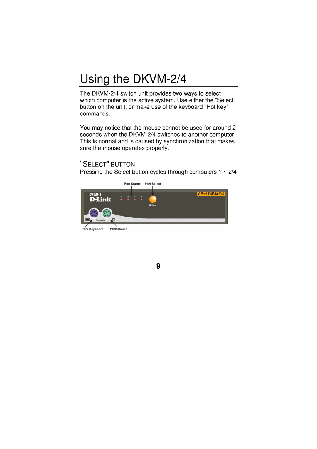 D-Link user manual Using the DKVM-2/4 