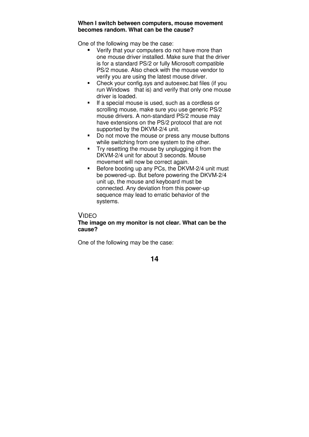 D-Link DKVM-2/4 user manual Image on my monitor is not clear. What can be the cause? 