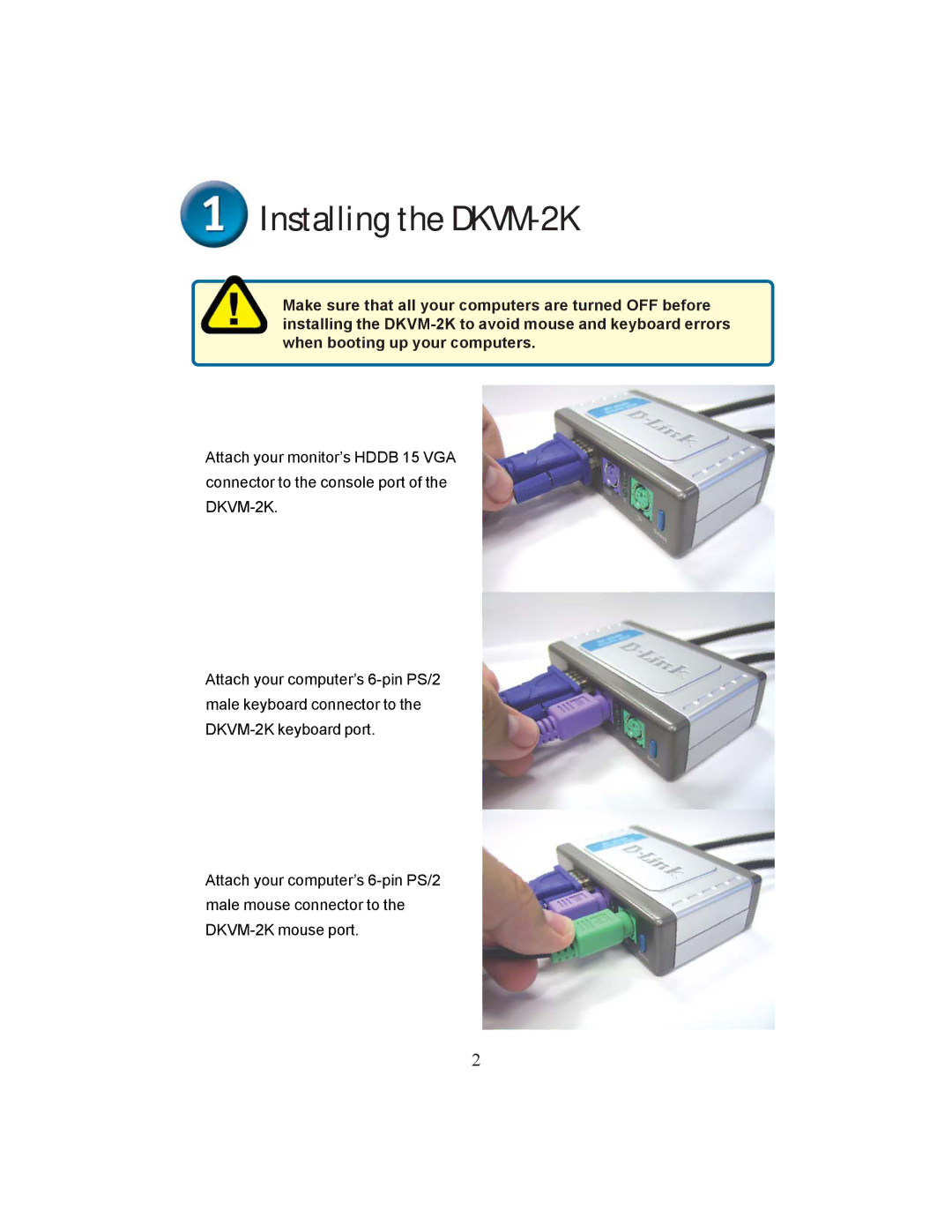 D-Link dkvm-2k specifications Installing the DKVM-2K 