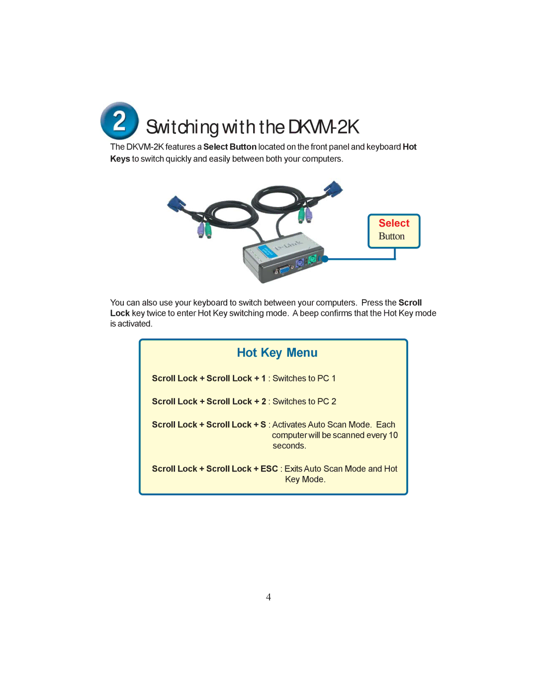 D-Link dkvm-2k specifications Switching with the DKVM-2K, Hot Key Menu 