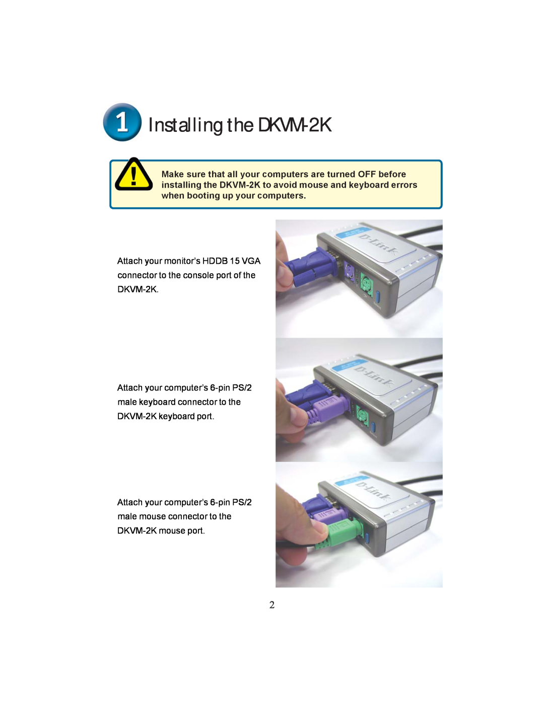 D-Link dkvm-2k specifications Installing the DKVM-2K 