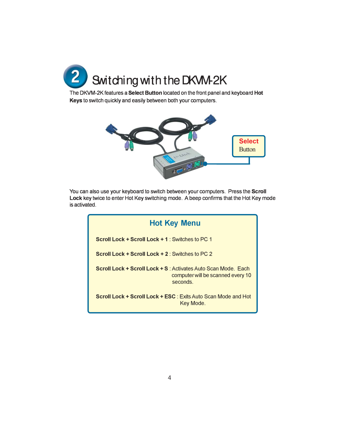 D-Link dkvm-2k specifications Switching with the DKVM-2K, Hot Key Menu, Select, Button 