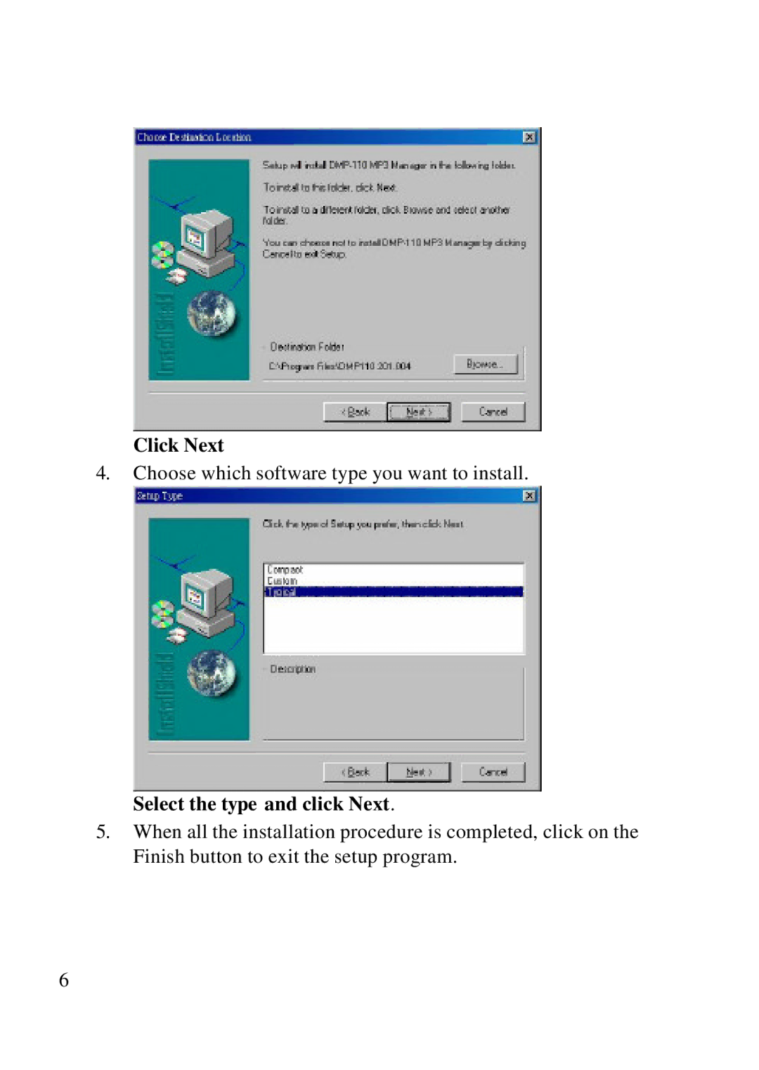 D-Link DMP-110 user manual Click Next, Select the type and click Next 