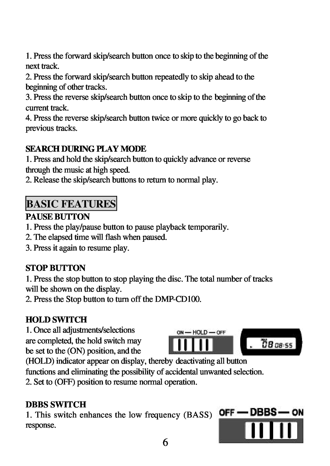 D-Link DMP-CD100 user manual Basic Features, Search During Play Mode, Pause Button, Stop Button, Hold Switch, Dbbs Switch 