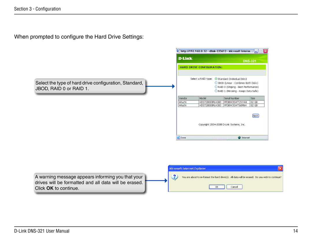 D-Link DNS-321 manual When prompted to configure the Hard Drive Settings 