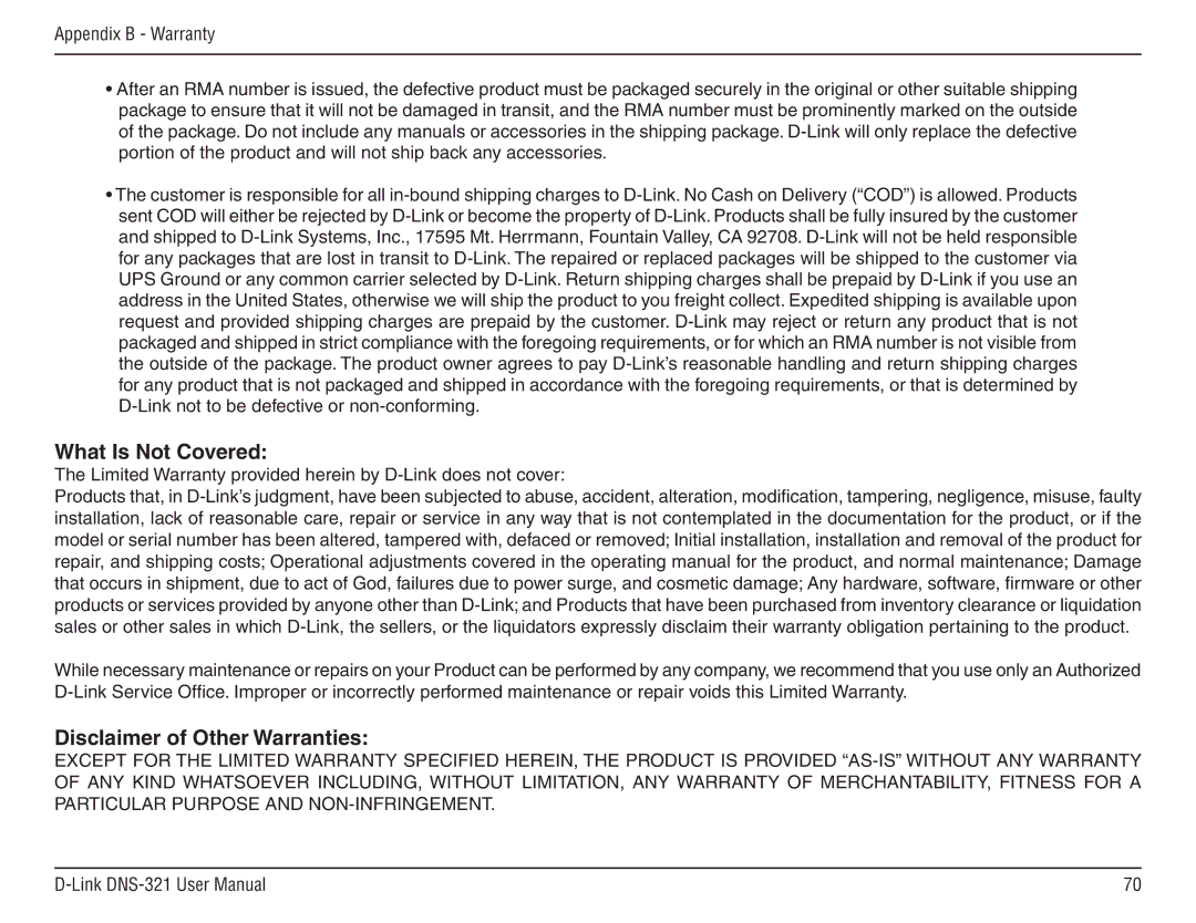 D-Link DNS-321 manual What Is Not Covered, Disclaimer of Other Warranties 