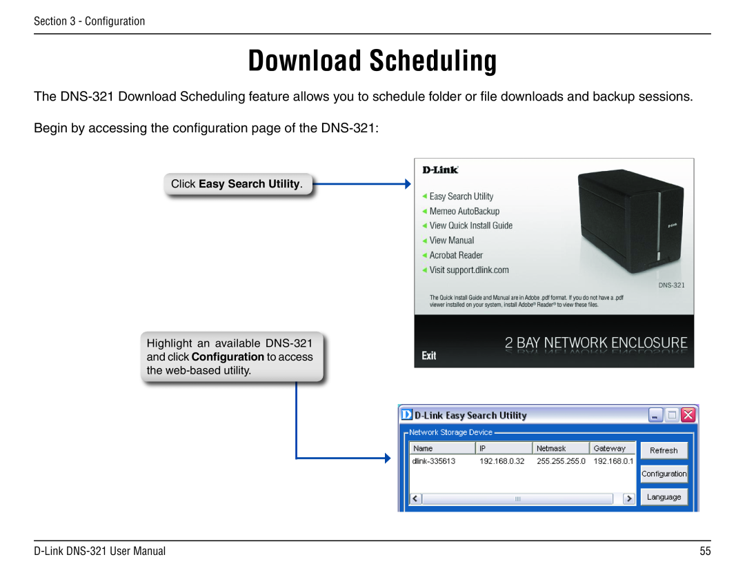 D-Link manual Download Scheduling, Begin by accessing the configuration page of the DNS-321, Click Easy Search Utility 