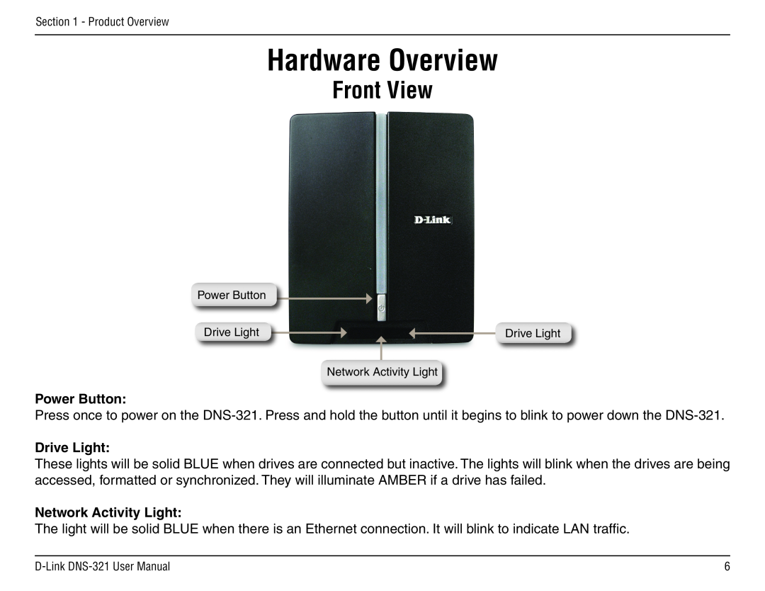 D-Link DNS-321 manual Hardware Overview, Front View, Power Button, Drive Light, Network Activity Light 