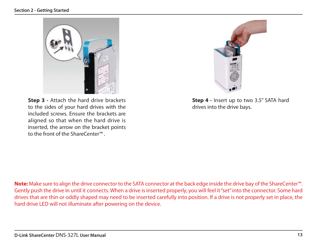 D-Link DNS327L user manual Insert up to two 3.5 Sata hard drives into the drive bays 