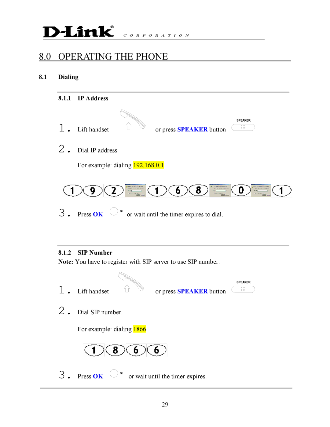 D-Link DPH-140S manual Operating the Phone, Dialing IP Address, SIP Number 