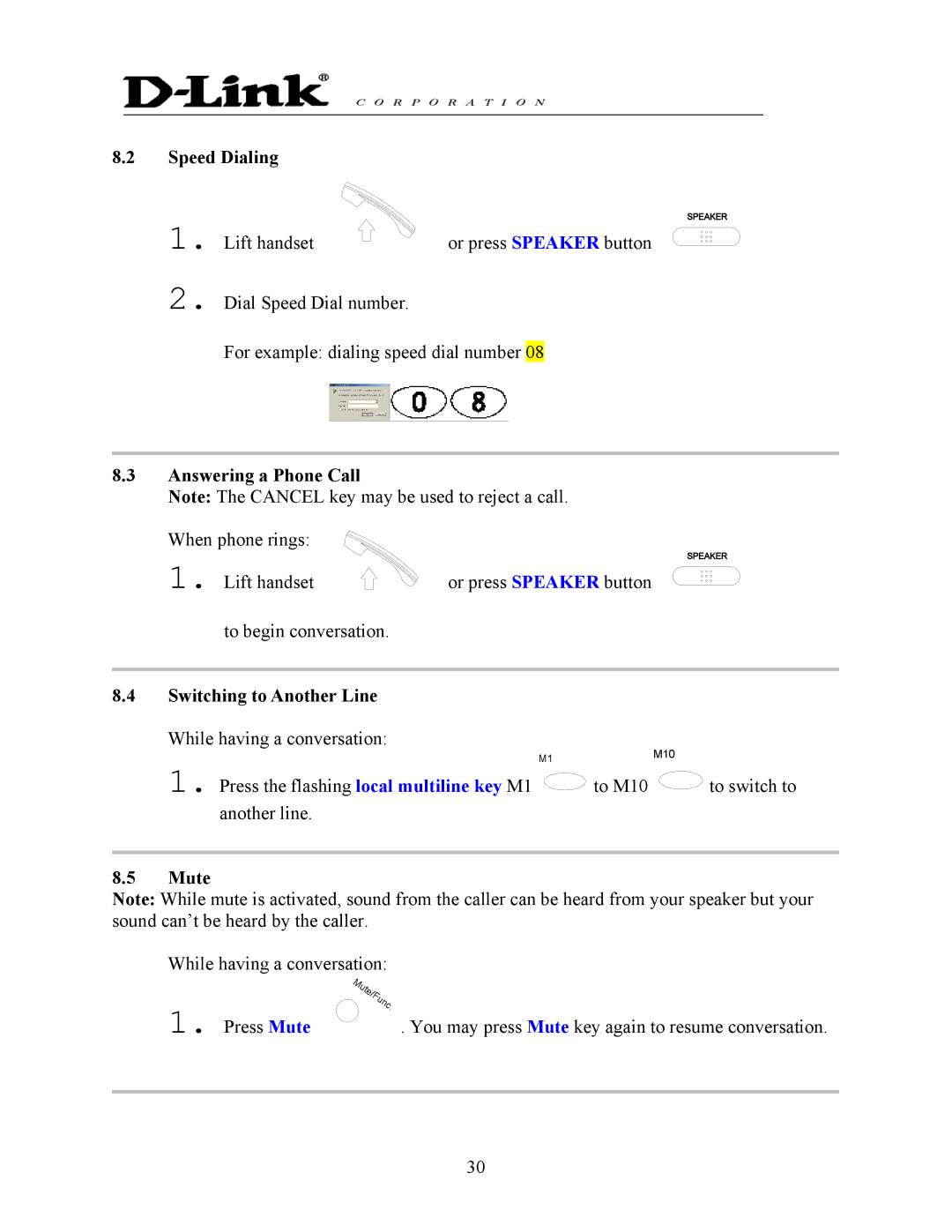 D-Link DPH-140S manual Speed Dialing, Answering a Phone Call, Switching to Another Line While having a conversation, Mute 