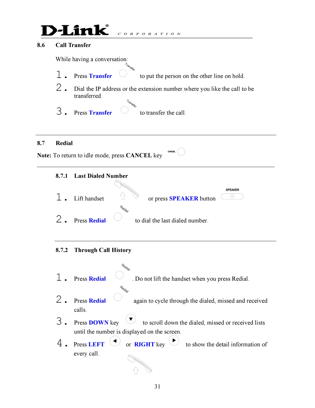 D-Link DPH-140S manual Call Transfer, Press Transfer, Redial Last Dialed Number, Through Call History, Right key 