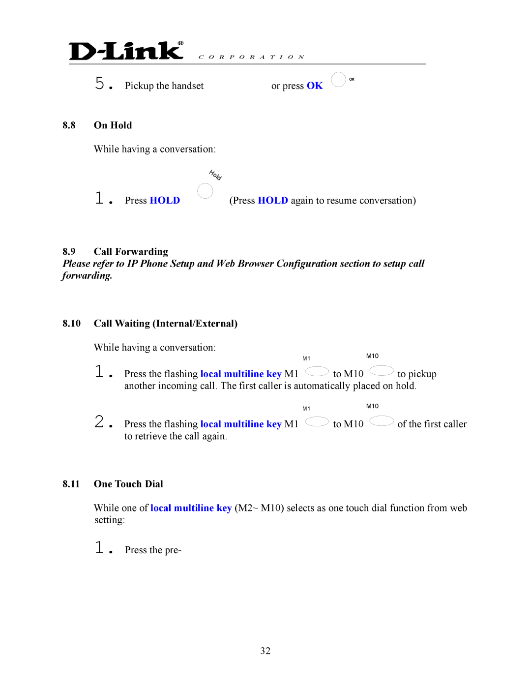 D-Link DPH-140S manual On Hold, Call Forwarding, Call Waiting Internal/External While having a conversation, One Touch Dial 