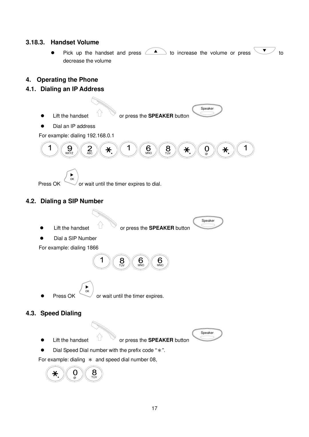 D-Link DPH-150S user manual Handset Volume, Operating the Phone Dialing an IP Address, Dialing a SIP Number, Speed Dialing 