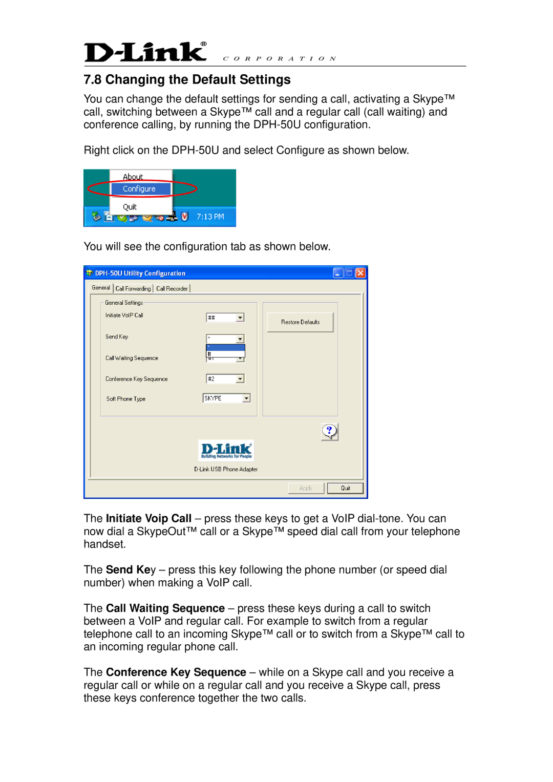 D-Link DPH-50U manual Changing the Default Settings 