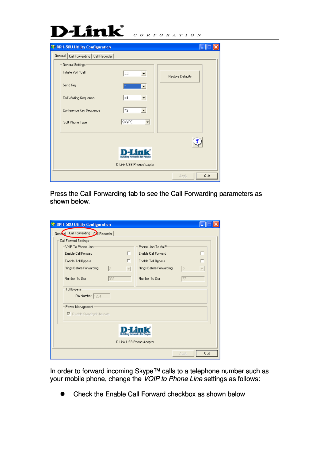 D-Link DPH-50U manual Check the Enable Call Forward checkbox as shown below 