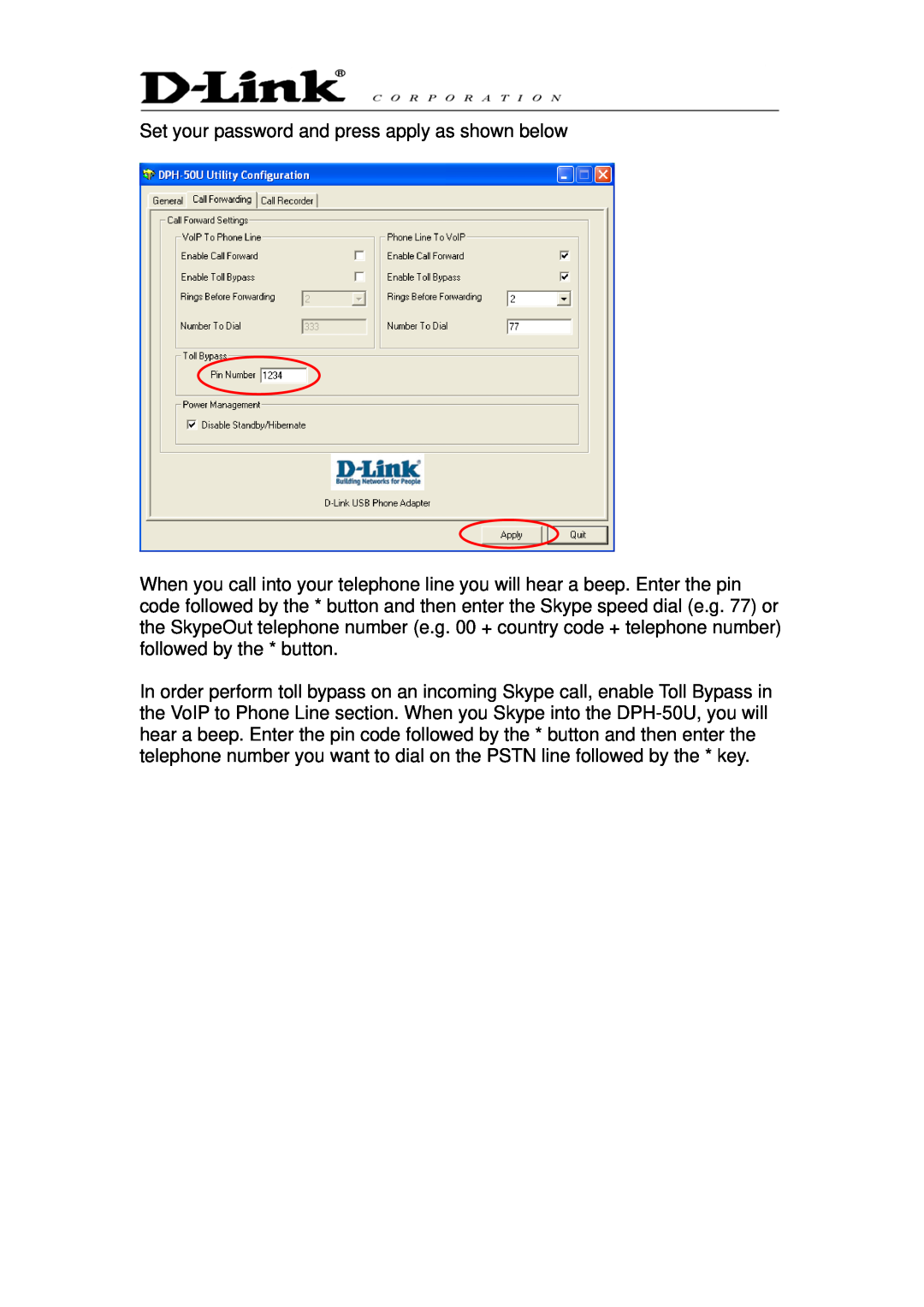 D-Link DPH-50U manual Set your password and press apply as shown below 