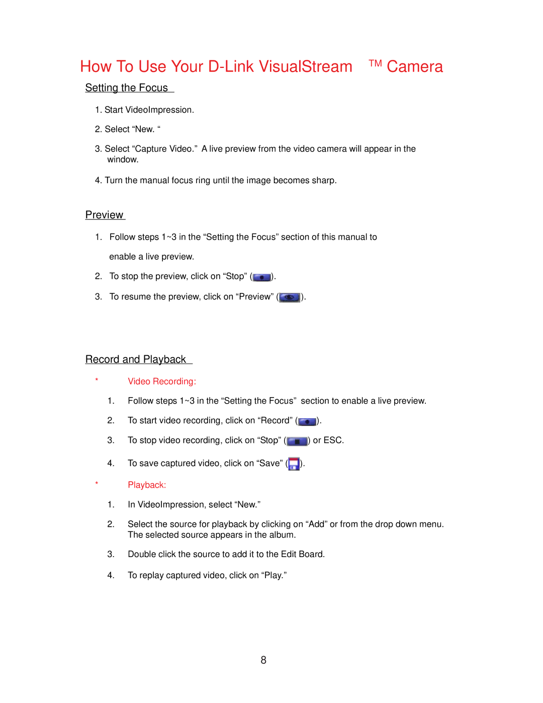 D-Link DSB-C110 manual How To Use Your D-Link VisualStreamTM Camera, Setting the Focus, Preview, Record and Playback 