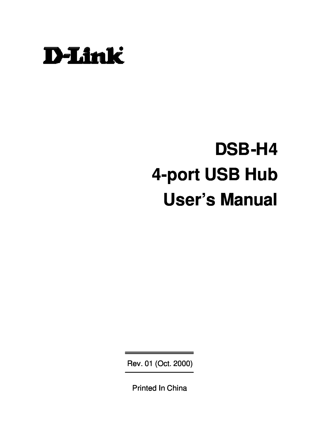 D-Link user manual DSB-H4 4-port USB Hub User’s Manual, Rev. 01 Oct Printed In China 