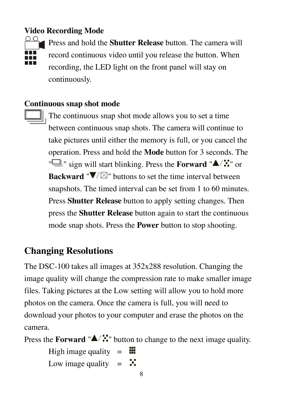 D-Link DSC-100 user manual Changing Resolutions, Video Recording Mode, Continuous snap shot mode 