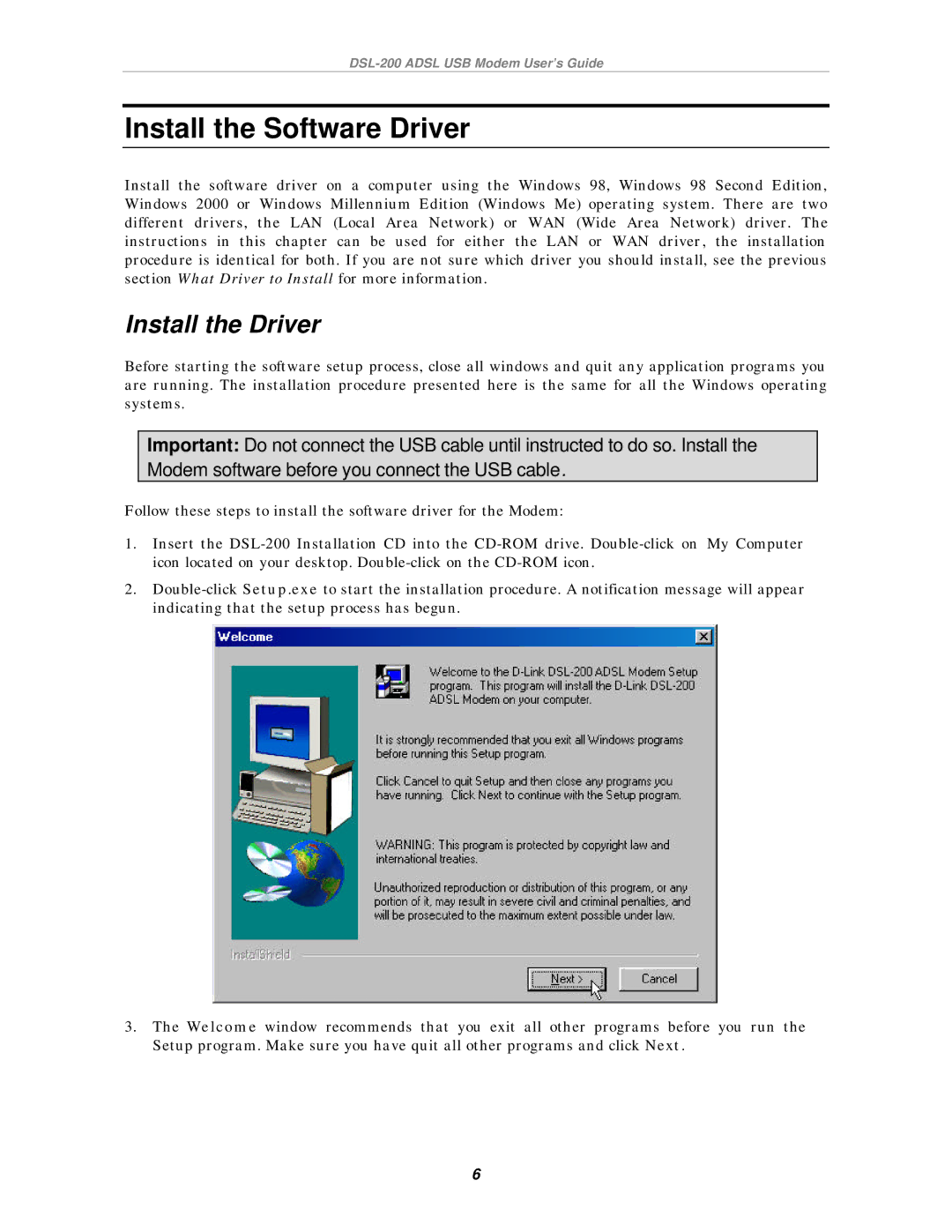 D-Link DSL-200 manual Install the Software Driver, Install the Driver 