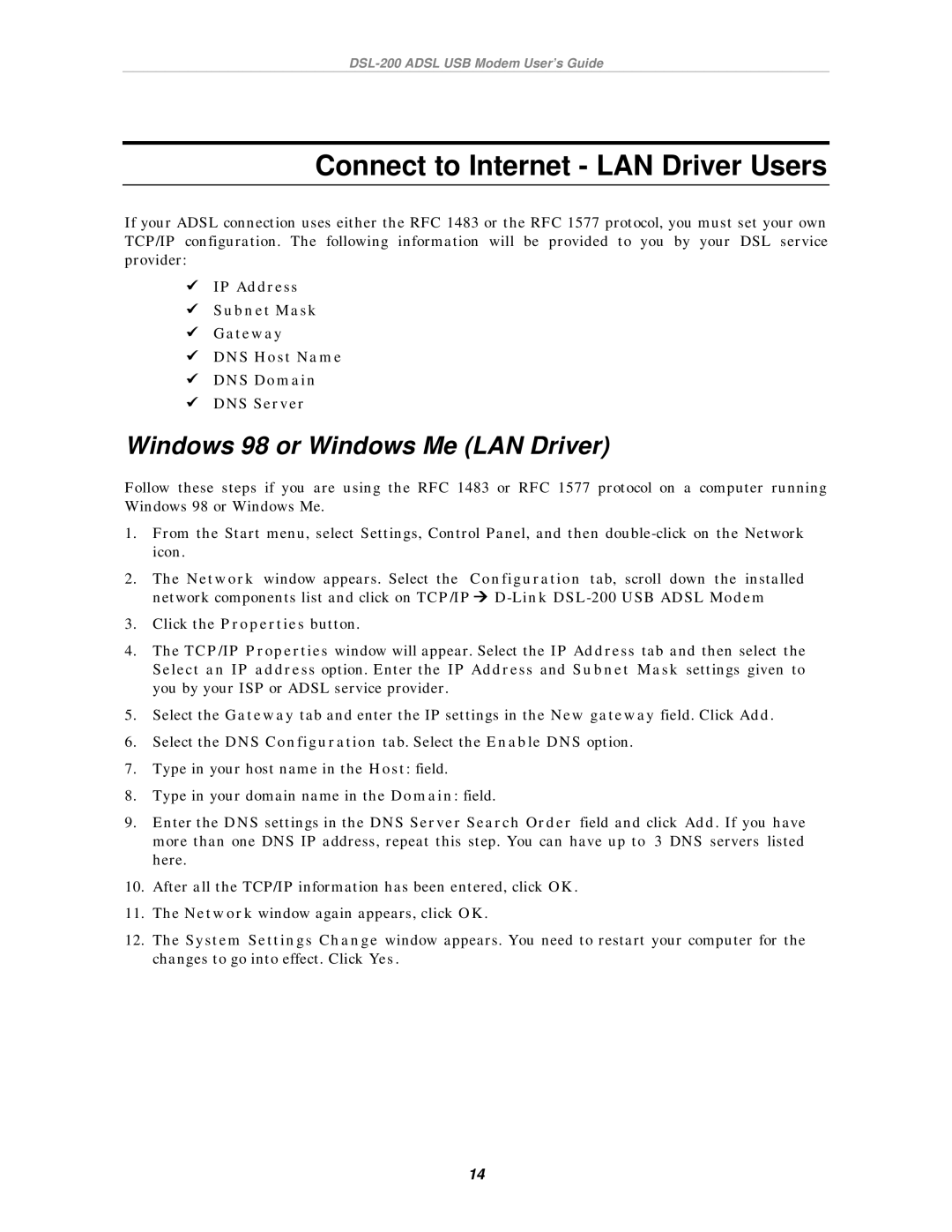 D-Link DSL-200 manual Connect to Internet LAN Driver Users, Windows 98 or Windows Me LAN Driver 